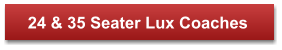 24 & 35 Seater Lux Coaches