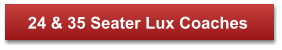 24 & 35 Seater Lux Coaches