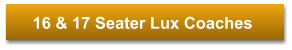 16 & 17 Seater Lux Coaches