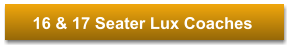16 & 17 Seater Lux Coaches