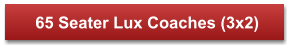 65 Seater Lux Coaches (3x2)