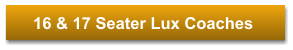 16 & 17 Seater Lux Coaches