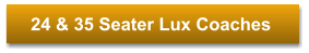 24 & 35 Seater Lux Coaches